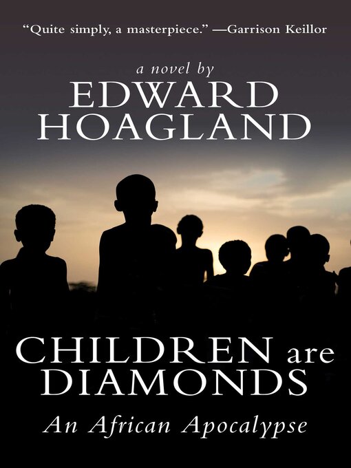 Title details for Children Are Diamonds by Edward Hoagland - Available